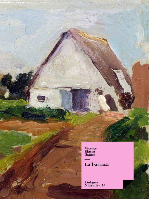 Title details for La barraca by Vicente Blasco Ibáñez - Wait list